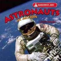 Astronauts in Action libro in lingua di Gonzalez Lissette