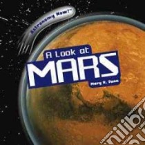 A Look at Mars libro in lingua di Dunn Mary R.