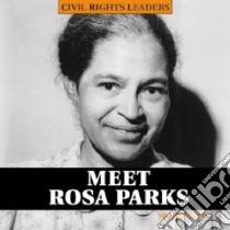 Meet Rosa Parks libro in lingua di Mis Melody S.