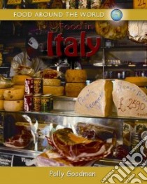 Food in Italy libro in lingua di Goodman Polly