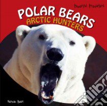 Polar Bears libro in lingua di Pearl Norman