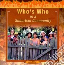 Who's Who in a Suburban Community libro in lingua di Miller Jake