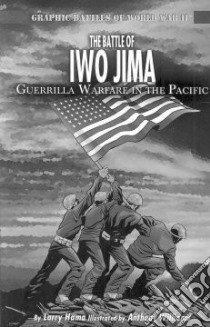The Battle of Iwo Jima libro in lingua di Hama Larry, Williams Anthony (ILT)