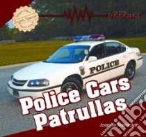 Police Cars/ Patrullas libro in lingua di Randolph Joanne
