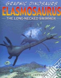 Elasmosaurus libro in lingua di Jeffrey Gary