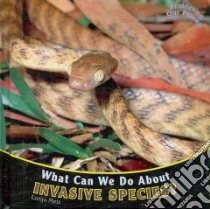 What Can We Do About Invasive Species? libro in lingua di Metz Lorijo