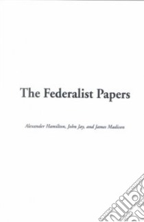 Federalist Papers, the libro in lingua di Alexander Hamilton