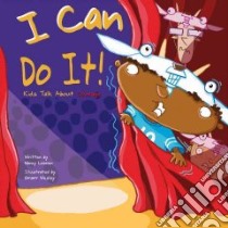 I Can Do It? libro in lingua di Loewen Nancy, Reibeling Brandon (ILT), Wesley Omarr (ILT)