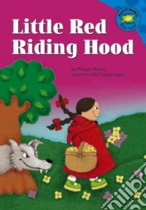 Litte Red Riding Hood libro in lingua di Moore Maggie, Knight Paula (ILT)