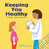 Keeping You Healthy libro in lingua di Owen Ann, Thomas Eric (ILT)