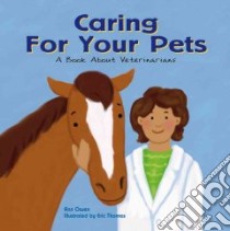 Caring for Your Pets libro in lingua di Owen Ann, Thomas Eric (ILT)