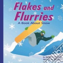 Flakes and Flurries libro in lingua di Sherman Josepha, Yesh Jeff (ILT)