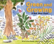 Green and Growing libro in lingua di Blackaby Susan, Delage Charlene (ILT)