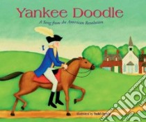 Yankee Doodle libro in lingua di Owen Ann (EDT), Ouren Todd (ILT), Qualey Marsha