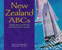 New Zealand ABCs libro in lingua di Schroeder Holly, Wolf Claudia