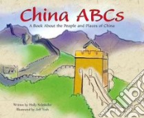 China ABCs libro in lingua di Schroeder Holly, Yesh Jeff (ILT)