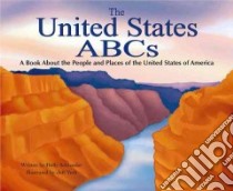 The United States ABCs libro in lingua di Schroeder Holly, Yesh Jeff