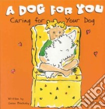A Dog for You libro in lingua di Blackaby Susan, Delage Charlene (ILT)