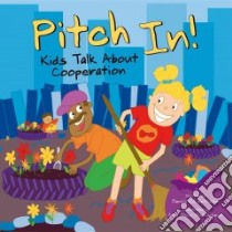 Pitch In! libro in lingua di Nettleton Pamela Hill, Muehlenhardt Amy Bailey