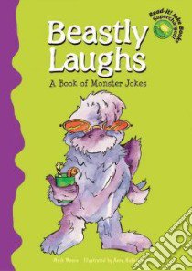 Beastly Laughs libro in lingua di Moore Mark, Haberstroh Anne (ILT)