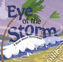 Eye Of The Storm libro in lingua di Thomas Rick, Shea Denise (ILT)