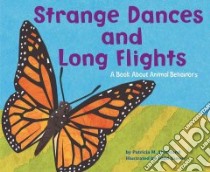 Strange Dances And Long Flights libro in lingua di Stockland Patricia M., Ouren Todd (ILT)