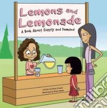 Lemons And Lemonade libro in lingua di Loewen Nancy, Jensen Brian (ILT)