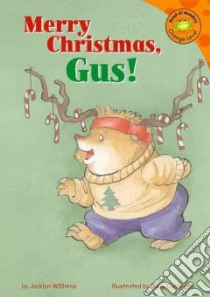 Merry Christmas Gus! libro in lingua di Williams Jacklyn, Cushman Doug (ILT)