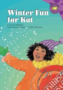 Winter Fun For Kat libro in lingua di Blackaby Susan, Collier-Morales Roberta (ILT)