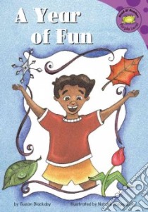 A Year Of Fun libro in lingua di Blackaby Susan, Magnuson Natalie (ILT)
