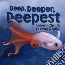 Deep, Deeper, Deepest libro in lingua di Dahl Michael, Jensen Brian