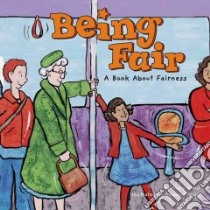Being Fair libro in lingua di Small Mary, Previn Stacey (ILT)