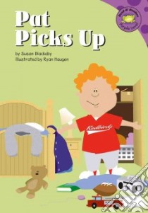 Pat Picks Up libro in lingua di Blackaby Susan, Haugen Ryan (ILT)