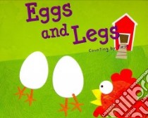 Eggs and Legs libro in lingua di Dahl Michael, Ouren Todd (ILT)