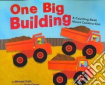 One Big Building libro in lingua di Dahl Michael, Ouren Todd (ILT)