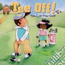 Tee Off! libro in lingua di Fauchald Nick, Rooney Ronnie (ILT)