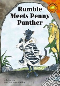 Rumble Meets Penny Panther libro in lingua di Law Felicia, Pak Yoon-mi (ILT)