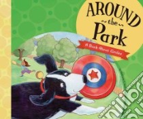 Around the Park libro in lingua di Jones Christianne C., Rooney Ronnie (ILT)