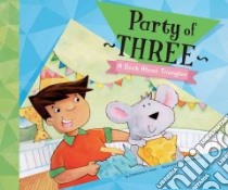 Party of Three libro in lingua di Jones Christianne C., Rooney Ronnie (ILT)