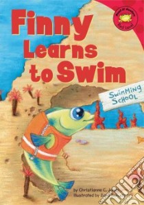 Finny Learns to Swim libro in lingua di Jones Christianne C., Schultz Sara (ILT)