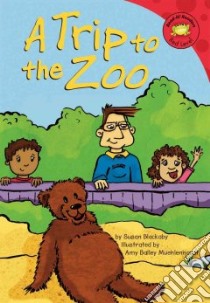 A Trip to the Zoo libro in lingua di Blackaby Susan, Muehlenhardt Amy Bailey (ILT)