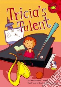 Tricia's Talent libro in lingua di Jones Christianne C., Ramos Beatriz Helena (ILT)