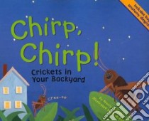 Chirp, Chirp! libro in lingua di Loewen Nancy, Peterson Rick (ILT)