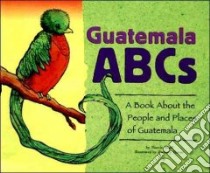 Guatemala ABCs libro in lingua di Aboff Marcie, Trover Zachary (ILT)