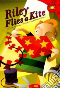 Riley Flies a Kite libro in lingua di Blackaby Susan, Skeens Matthew (ILT)
