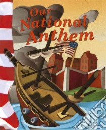 Our National Anthem libro in lingua di Firestone Mary, Skeens Matthew (ILT), Pearl Norman