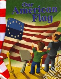 Our American Flag libro in lingua di Firestone Mary, Skeens Matthew (ILT)