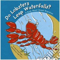 Do Lobsters Leap Waterfalls? libro in lingua di Salas Laura Purdie, Ouren Todd (ILT)