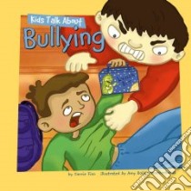 Kids Talk About Bullying libro in lingua di Finn Carrie, Muehlenhardt Amy Bailey (ILT)