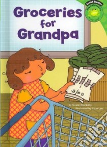 Groceries for Grandpa libro in lingua di Blackaby Susan, Lee Jisun (ILT)